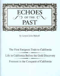 Echoes of the Past by General John Bidwell