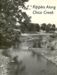 Ripples Along Chico Creek, ISBN 0-9631582-1-X, out of print