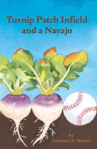 Turnip Patch Infield and a Navajo by Lawrence A. Wenzel
