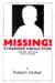 Missing! Stranger Abduction: Teaching Your Child How to Escape, ISBN 0-918606-12-8