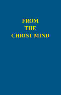 From the Christ Mind: Jesus of Nazareth by Darrell Morley Price