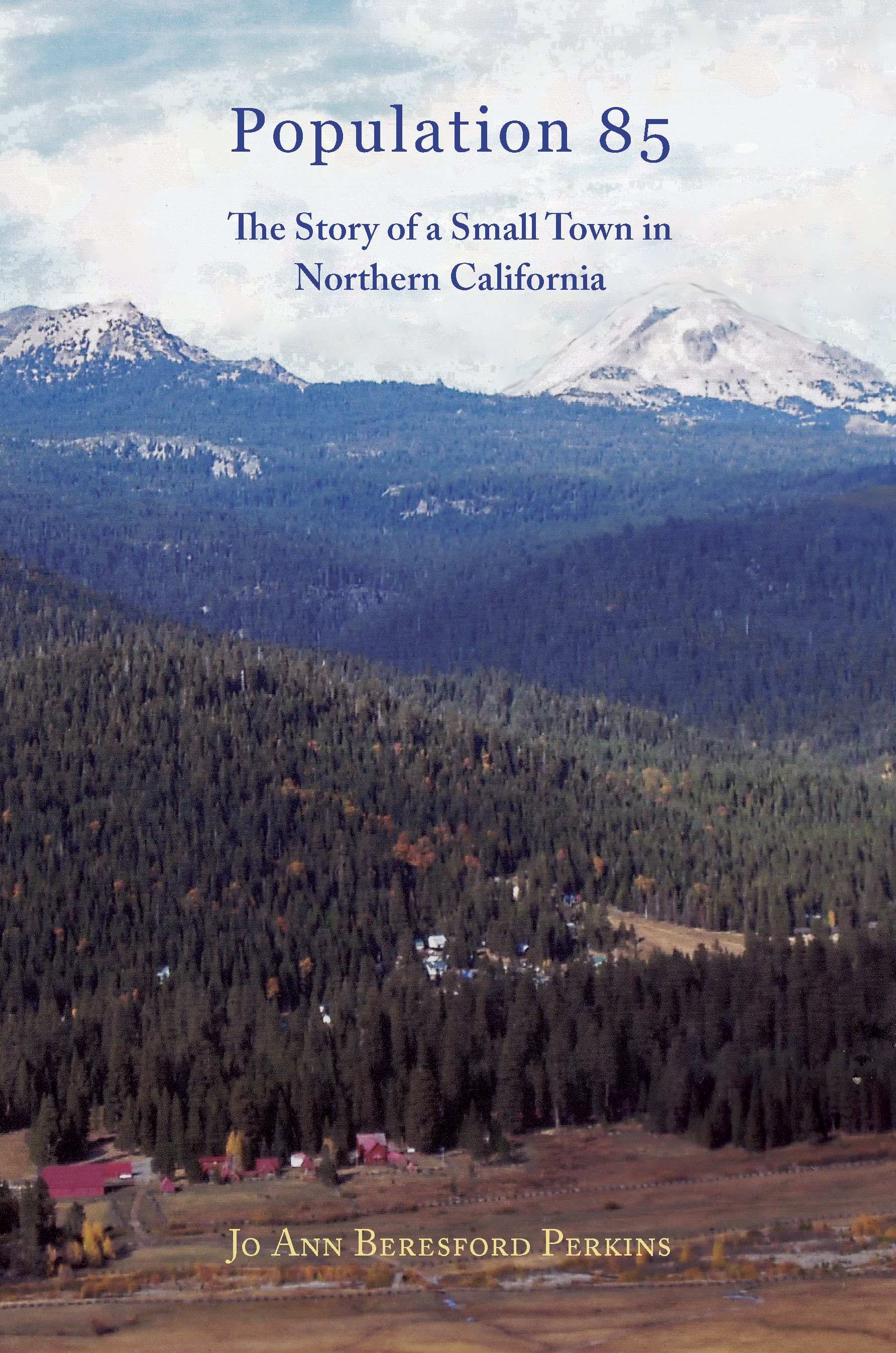Order Population 85: The Story of a Small Town in Northern California