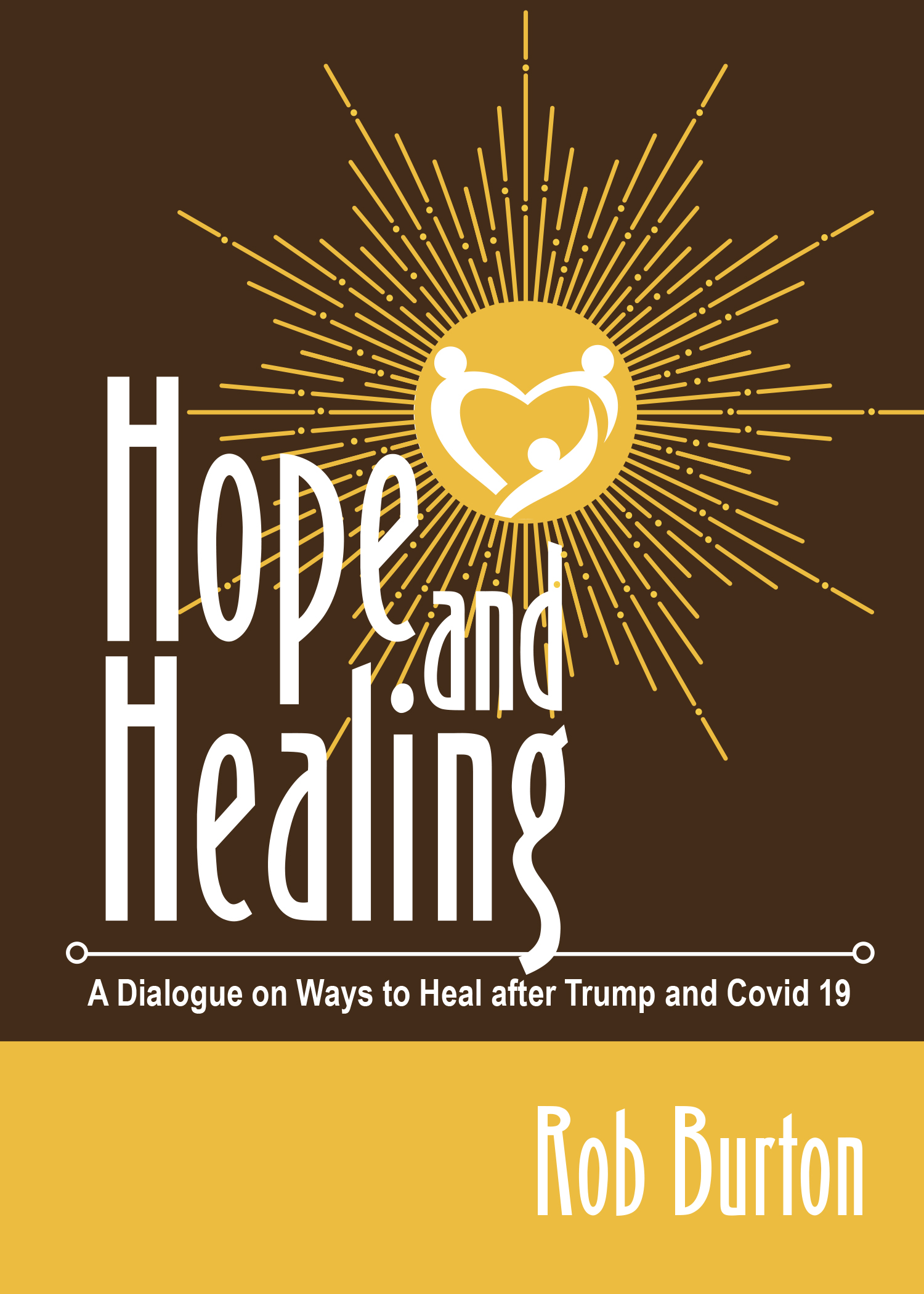 Hope and Healing by Rob Burton